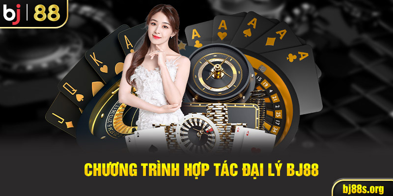 Chương trình hợp tác đại lý BJ88