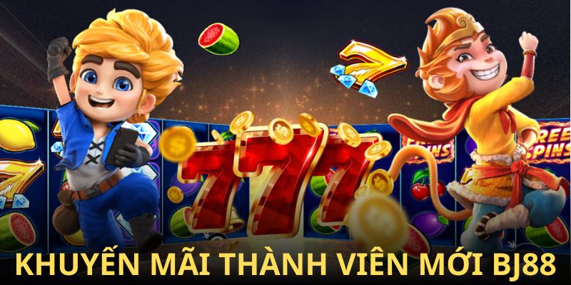 khuyến mãi thành viên mới bj88